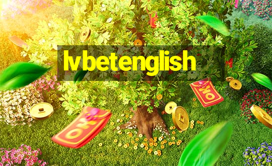 lvbetenglish