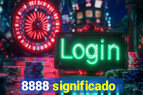 8888 significado