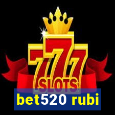 bet520 rubi