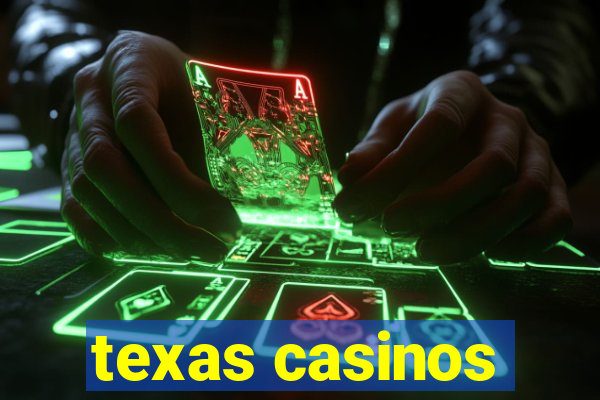 texas casinos