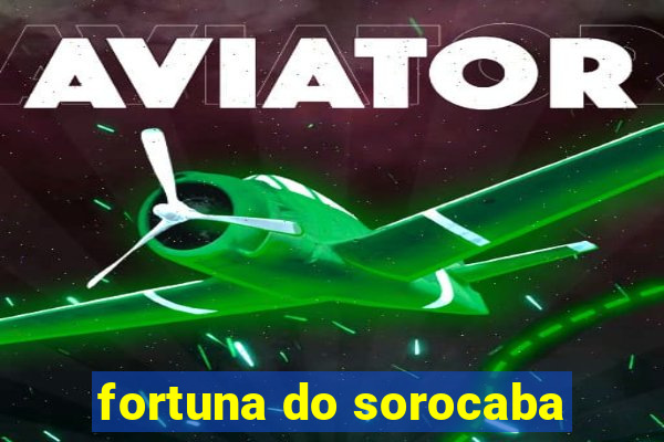 fortuna do sorocaba