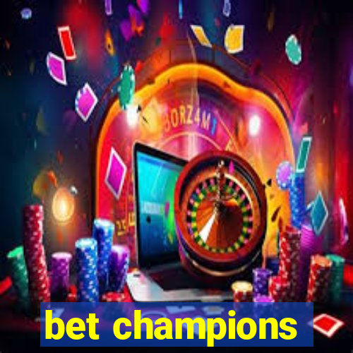 bet champions