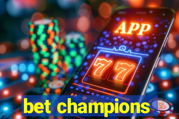 bet champions