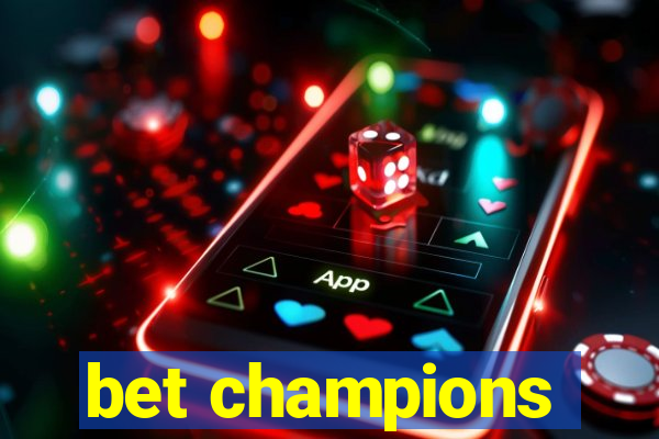 bet champions