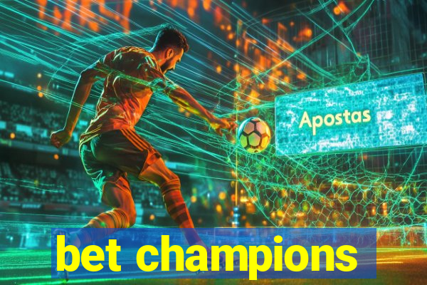 bet champions