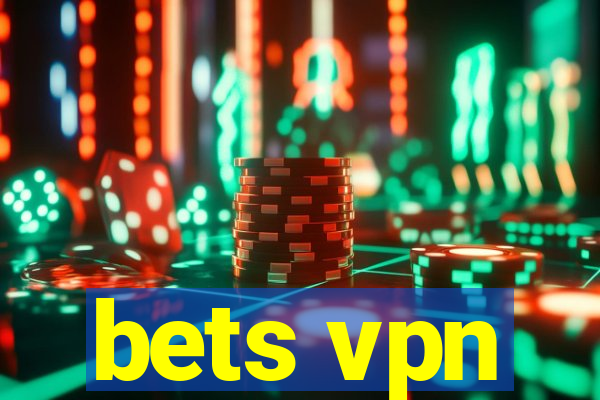 bets vpn