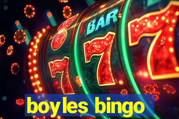 boyles bingo