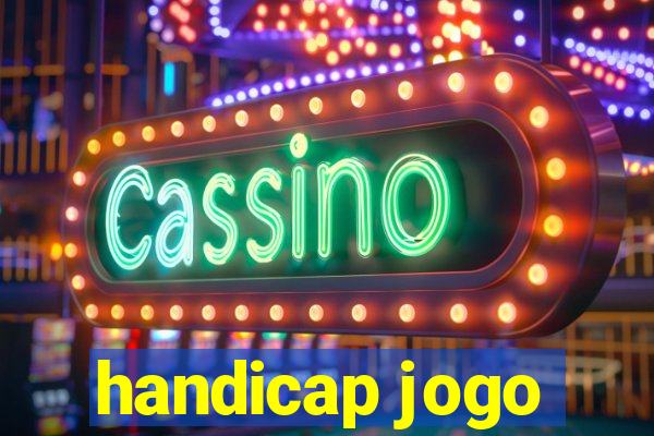 handicap jogo