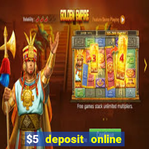 $5 deposit online casino australia