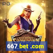 667 bet .com