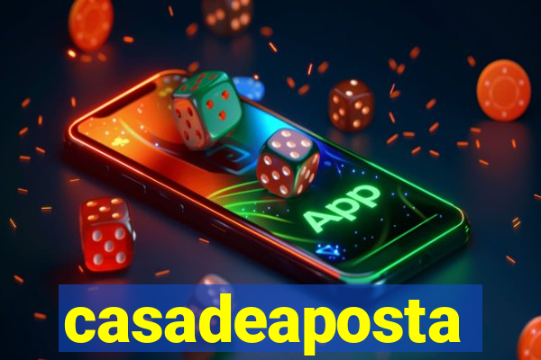 casadeaposta