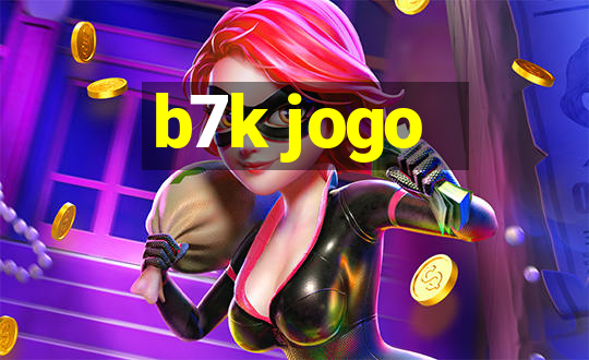 b7k jogo