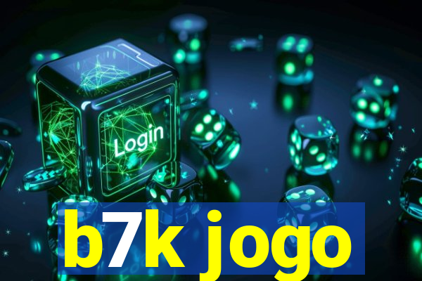 b7k jogo