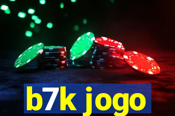 b7k jogo