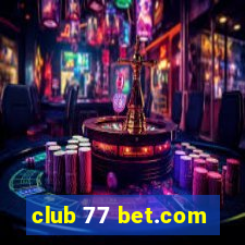 club 77 bet.com