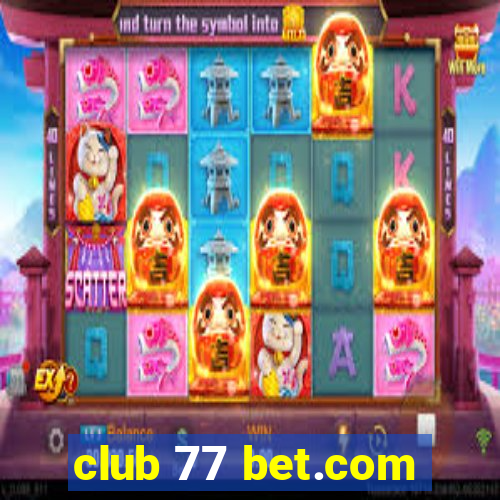 club 77 bet.com