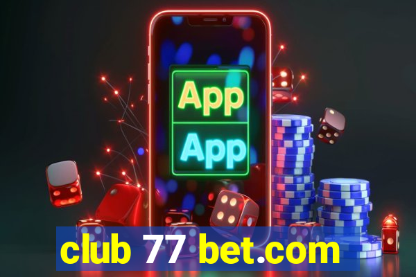 club 77 bet.com