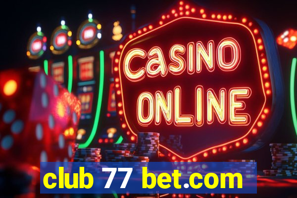 club 77 bet.com