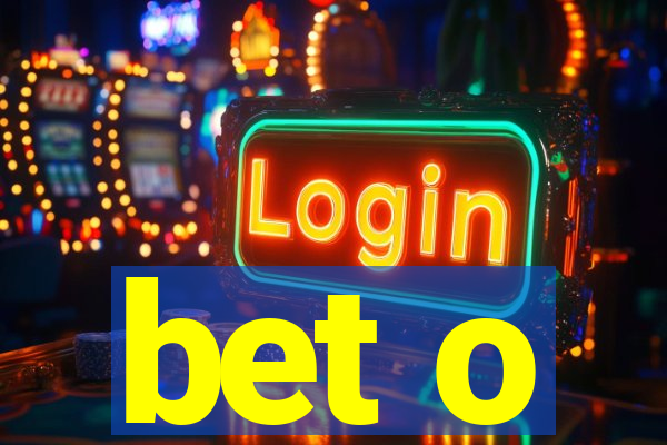 bet o