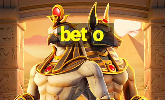 bet o