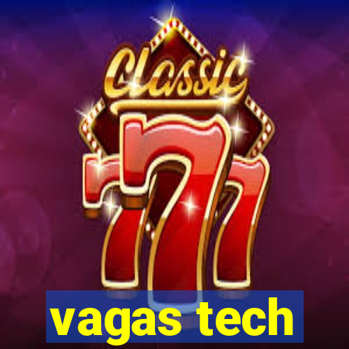 vagas tech