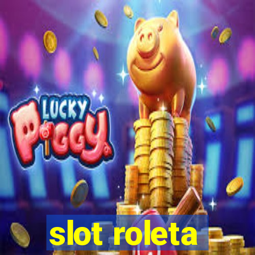 slot roleta