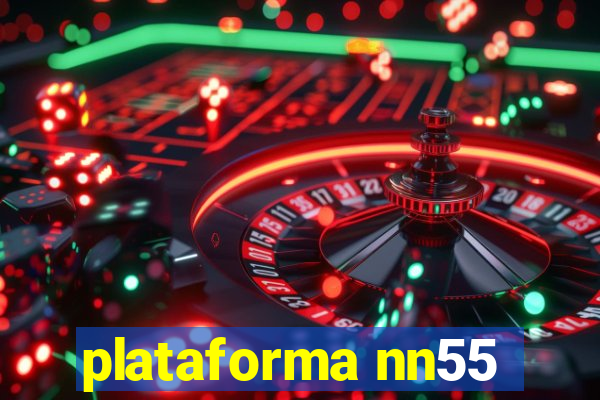 plataforma nn55