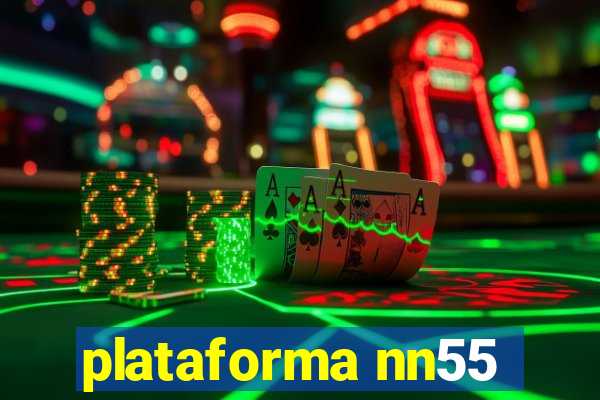 plataforma nn55