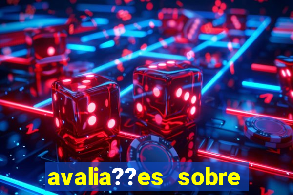 avalia??es sobre estrela bet