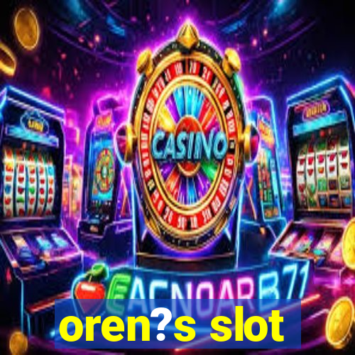 oren?s slot