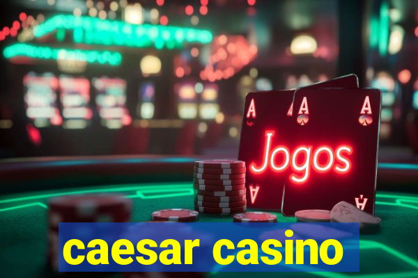 caesar casino