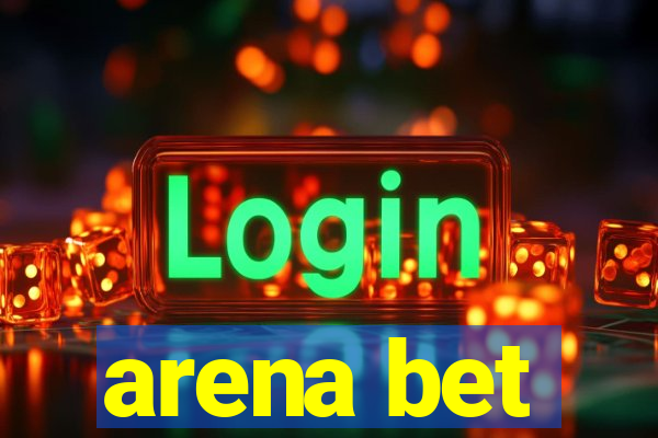 arena bet