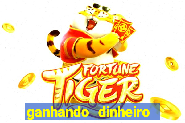 ganhando dinheiro jogando games