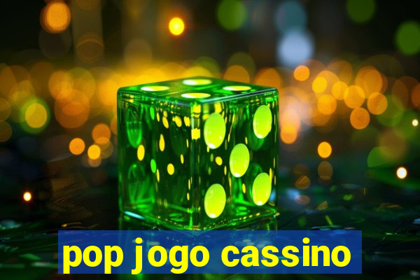 pop jogo cassino