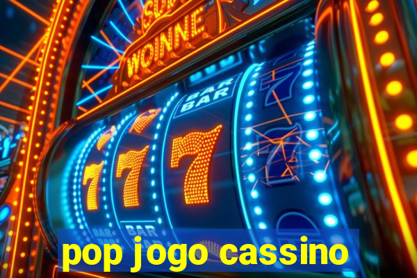 pop jogo cassino