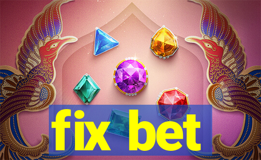 fix bet