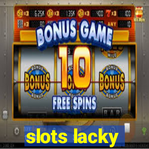 slots lacky