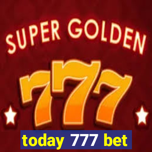 today 777 bet