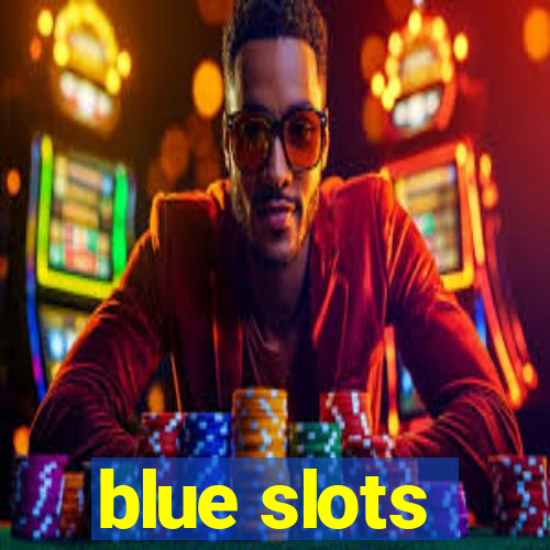 blue slots