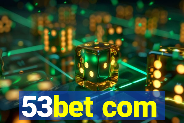 53bet com