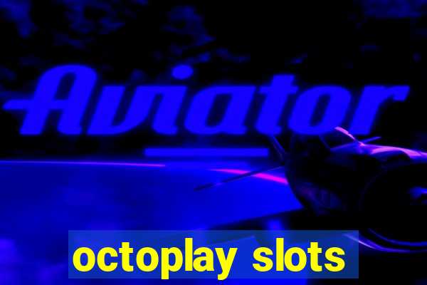 octoplay slots