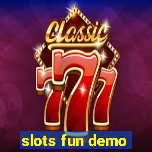 slots fun demo