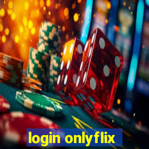 login onlyflix