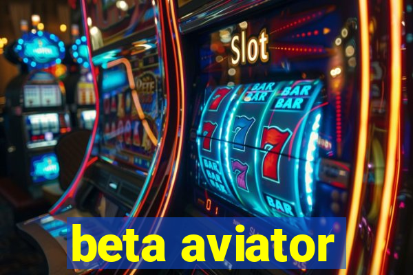 beta aviator