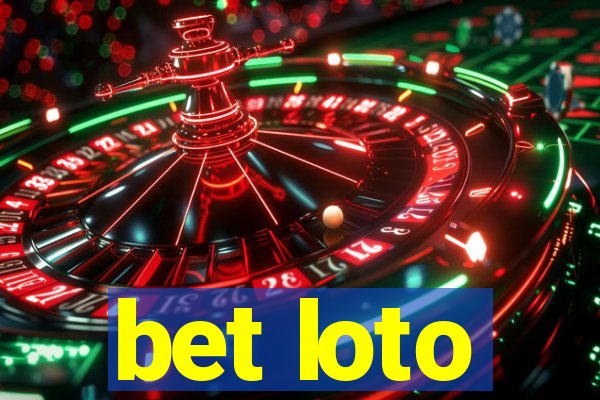 bet loto