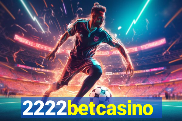 2222betcasino