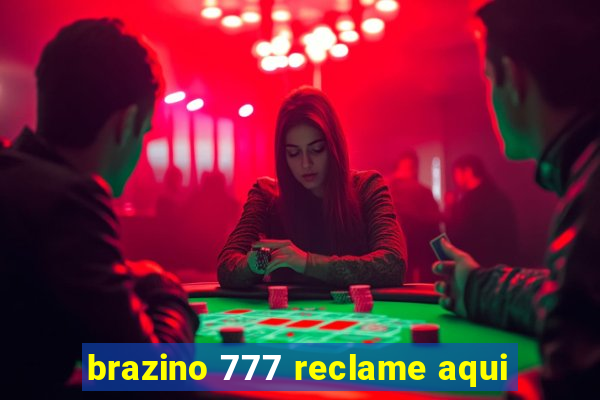 brazino 777 reclame aqui