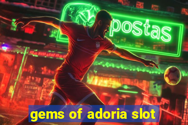 gems of adoria slot