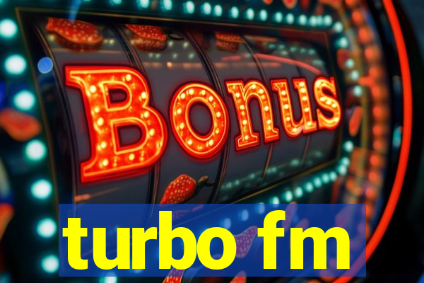 turbo fm