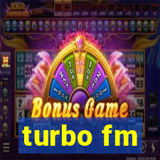 turbo fm